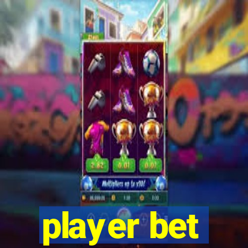 player bet